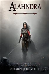 Book cover of Alahndra by Christopher Lee Weiher