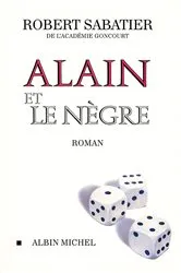 Book cover of Alain et le Nègre by Robert Sabatier