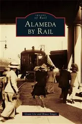 Book cover of Alameda by Rail by Grant Ute
