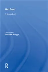 Book cover of Alan Bush by Stewart Craggs