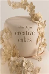 Book cover of Alan Dunn's Creative Cakes by Alan Dunn