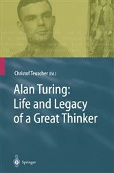 Book cover of Alan Turing: Life and Legacy of a Great Thinker by Christof Teuscher