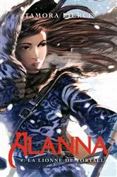 Book cover of Alanna 4 - La Lionne de Tortall by Tamora Pierce