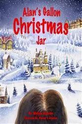 Book cover of Alan's Gallon Christmas Jar by Melissa Alcarese