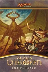 Book cover of Alara Unbroken by Doug Beyer