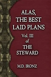 Book cover of ALAS, THE BEST LAID PLANS by M. D. Ironz