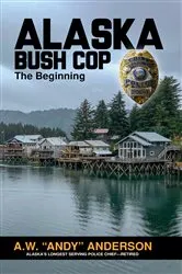 Book cover of Alaska Bush Cop by Unknown