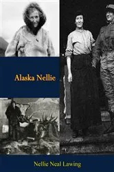Book cover of Alaska Nellie by Unknown