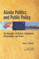 Book cover of Alaska Politics and Public Policy by Clive S. Thomas