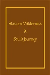 Book cover of Alaska Wilderness by Lawrence Feltman