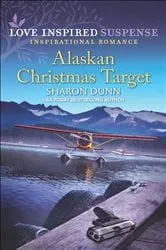 Book cover of Alaskan Christmas Target by Sharon Dunn