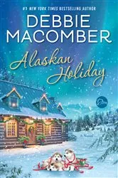 Book cover of Alaskan Holiday by Debbie Macomber