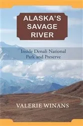 Book cover of Alaska's Savage River by Valerie Winans