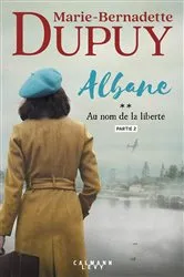 Book cover of Albane, T2 - Au nom de la liberté - partie 2 by Unknown