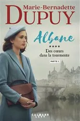 Book cover of Albane, T4 - Des coeurs dans la tourmente- partie 1 by Unknown