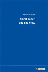 Book cover of Albert Camus und das Kreuz by Raphael Maercker