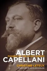 Book cover of Albert Capellani by Christine Leteux