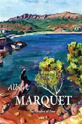 Book cover of Albert Marquet. The Paradox of Time by Mikhail Guerman