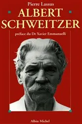 Book cover of Albert Schweitzer 1875-1965 by Pierre Lassus
