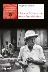 Book cover of Albert Schweitzer, une icône africaine by Augustin Emane
