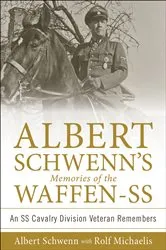 Book cover of Albert Schwenn's Memories of the Waffen-SS by Albert Schwenn