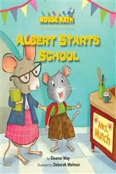 Book cover of Albert Starts School by Eleanor May