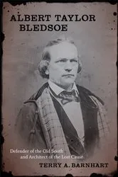 Book cover of Albert Taylor Bledsoe by Unknown