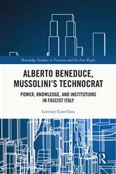 Book cover of Alberto Beneduce, Mussolini’s Technocrat by Lorenzo Castellani