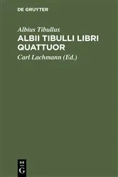 Book cover of Albii Tibulli libri quattuor by Albius Tibullus
