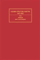 Book cover of Albumin: Structure, Function and Uses by Victor M. Rosenoer