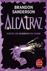 Book cover of Alcatraz contre les ossements du scribe (Alcatraz tome 2) by Brandon Sanderson