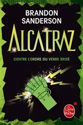 Book cover of Alcatraz contre l'ordre du verre brisé (Alcatraz tome 4) by Brandon Sanderson