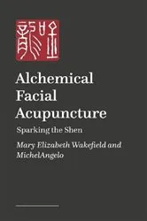 Book cover of Alchemical Facial Acupuncture by Unknown