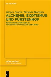 Book cover of Alchemie, Exotismus und Fürstenhof by Jürgen Strein