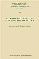 Book cover of Alchemy and Chemistry in the 16th and 17th Centuries by P. Rattansi