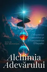 Book cover of Alchimia adevărului by Dan Desmarques