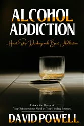 Book cover of Alcohol Addiction by Jose Whitener