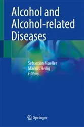 Book cover of Alcohol and Alcohol-related Diseases by Sebastian Mueller