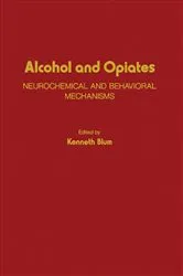 Book cover of Alcohol and Opiates by Kenneth Blum