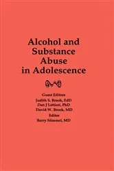 Book cover of Alcohol and Substance Abuse in Adolescence by Judith Brook