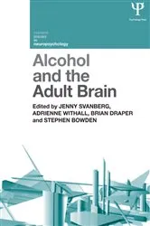 Book cover of Alcohol and the Adult Brain by Jenny Svanberg