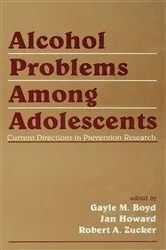 Book cover of Alcohol Problems Among Adolescents by Gayle M. Boyd