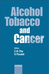 Book cover of Alcohol, Tobacco and Cancer by C.H. Cho