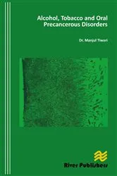 Book cover of Alcohol, Tobacco and Oral Precancerous Disorders by Munjul Tiwari