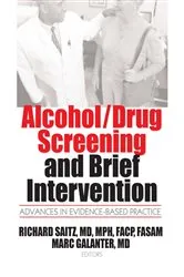 Book cover of Alcohol/Drug Screening and Brief Intervention by Mark Galanter