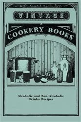 Book cover of Alcoholic and Non-Alcoholic Drinks Recipes by Anon