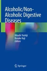 Book cover of Alcoholic/Non-Alcoholic Digestive Diseases by Hitoshi Yoshiji