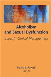 Book cover of Alcoholism and Sexual Dysfunction by Bruce Carruth
