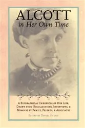 Book cover of Alcott in Her Own Time by Daniel Shealy