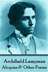 Book cover of Alcyone & Other Poems by Archibald Lampman